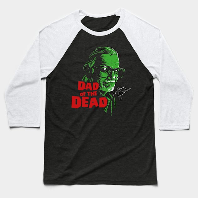 Dad of the Dead v2 Baseball T-Shirt by SerhiyKrykun